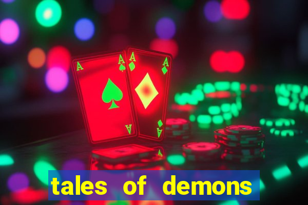 tales of demons and gods saikai